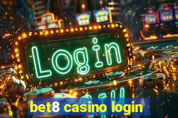 bet8 casino login